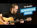 🎸 Norwegian Wood • The Beatles guitar lesson w/ tabs