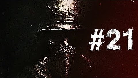 Metro Last Light Walkthrough Part 21 HD Gameplay - Epidemic