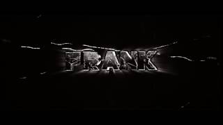 Intro Frank [60FPS]