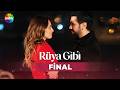Rüya Gibi 13 Bölüm Final Showtv