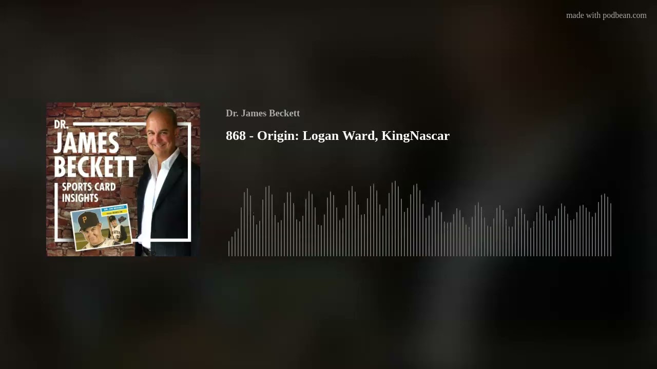868 - Origin: Logan Ward, KingNascar