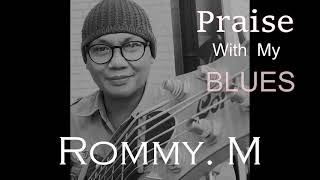 YOUKE FRITZ  Dalam Tangan Kasih MU Tuhan  ( Cover by ROMMY. M) Blues Version.