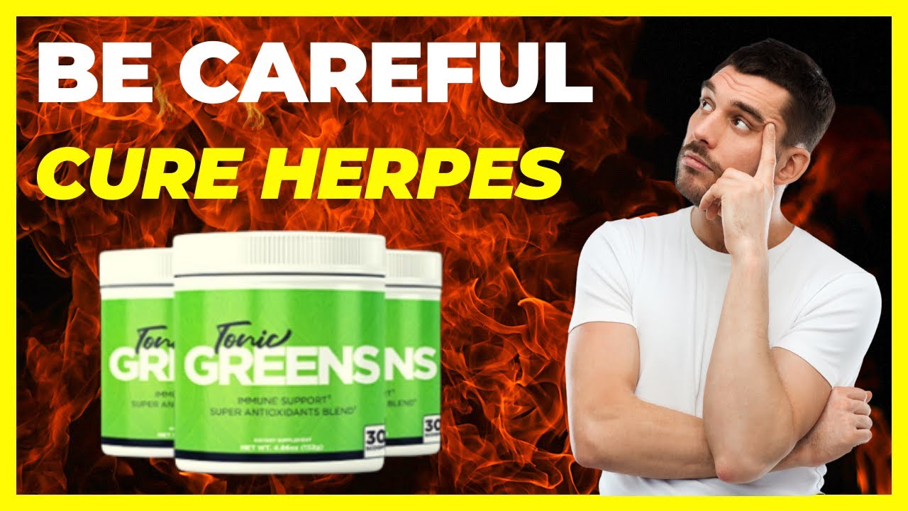 ((The HERPES TRUTH)) Revealed by TOP NUTRITIONIST Tonic Greens Really Works Tonic Greens Reviews