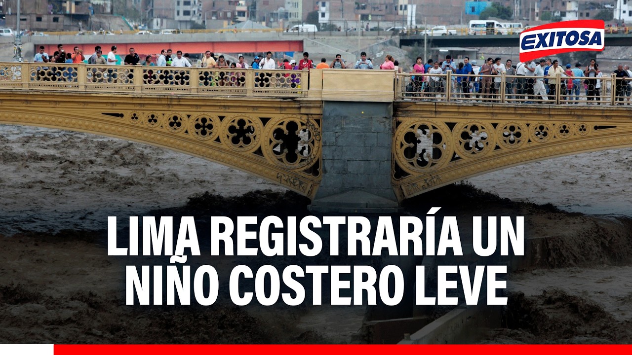 🔴🔵 Lima registrará un Niño Costero leve, alerta ENFEN: No se descartan activaciones de quebradas