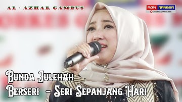 WANITA & KECANTIKAN | Berseri - Seri Sepanjang Hari | JULEHAH | GAMBUS AL - AZHAR COVER