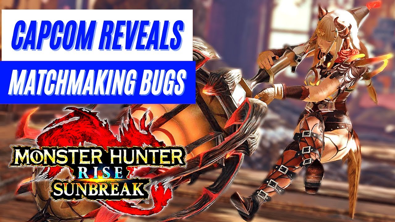 Mh Rise Bug New Patch Coming Matchmaking Bugs Reveal Monster Hunter Rise Sunbreak ...