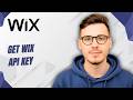 How To Get Wix Api Key [2026 Guide]