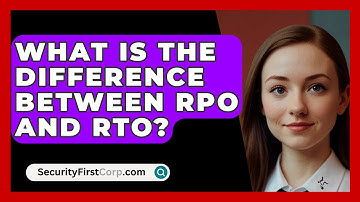 What Is The Difference Between RPO And RTO? - SecurityFirstCorp.com