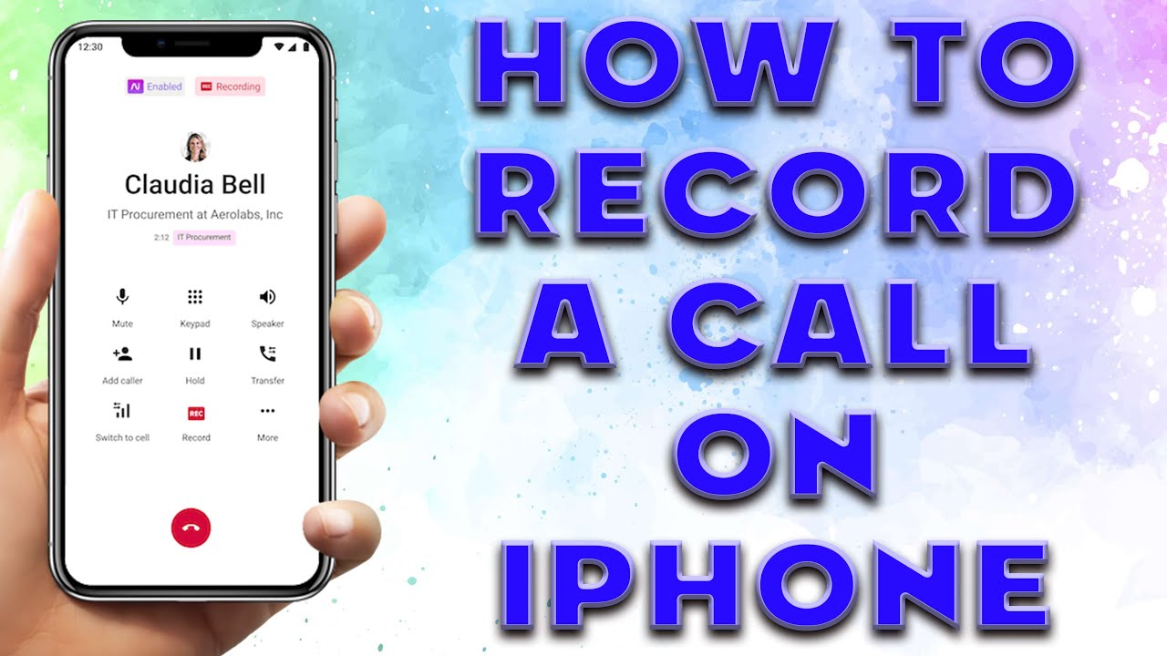 How To Record A Call On IPhone Record Phone Calls On IPhone YouTube
