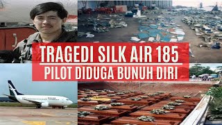 Misteri Jatuhnya pesawat silk air 185 di sungai musi palembang, Diduga Pilot Bunuh Diri