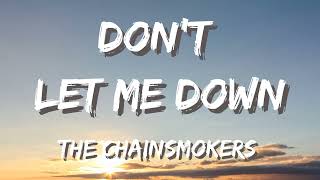 The Chainsmokers - Don't Let Me Down (Lyrics)