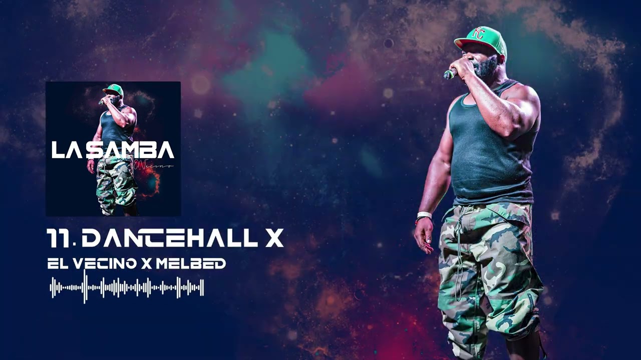 Watch El Vecino - Dancehall X (Audio Oficial) | La Samba on YouTube Watch El Vecino - Dancehall X (Audio Oficial) | La Samba on YouTube
