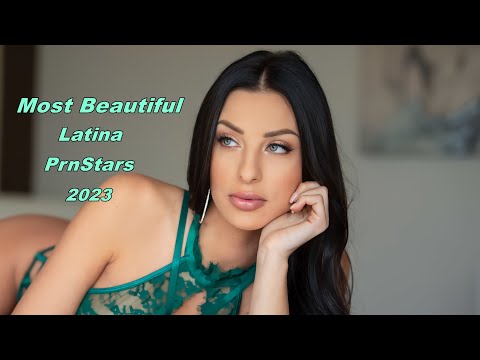 TOP 10 MOST BEAUTIFUL LATINA PRNSTARS 2023