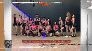 VAI TREMENDO O BUM BUM - DJ GUUGA | Troupe Fit (Coreografia Oficial)