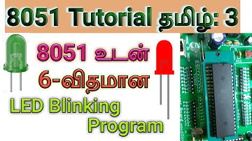 8051 Project 3: How To Interface Microcontroller with 8LED? In Tamil
