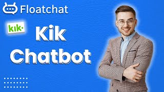 Kik-Chatbot: Revolutionize Your Kik Experience With FloatChat. screenshot 4
