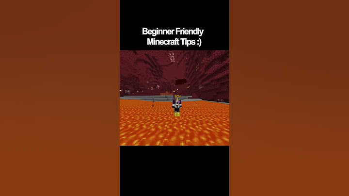 Beginner Friendly Minecraft Tips