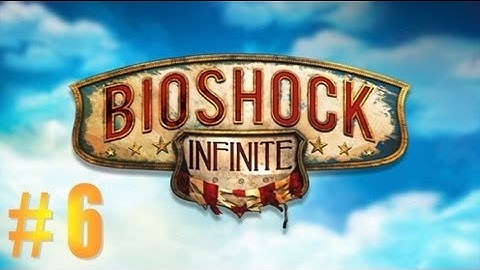 Bioshock Infinite - Gameplay Walkthrough Part 6 - Meeting the Vox Populi (XBOX/PS3/PC) [HD]