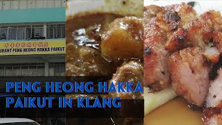 Hakka 客家 Food | Peng Heong Hakka Paikut 蒥香海鲜饭店 in Klang