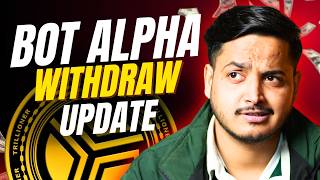 Bot Alpha New Update| Bot Alpha Withdrawal Update In Hindi| Bot Alpha Latest News| Dollar Singh|