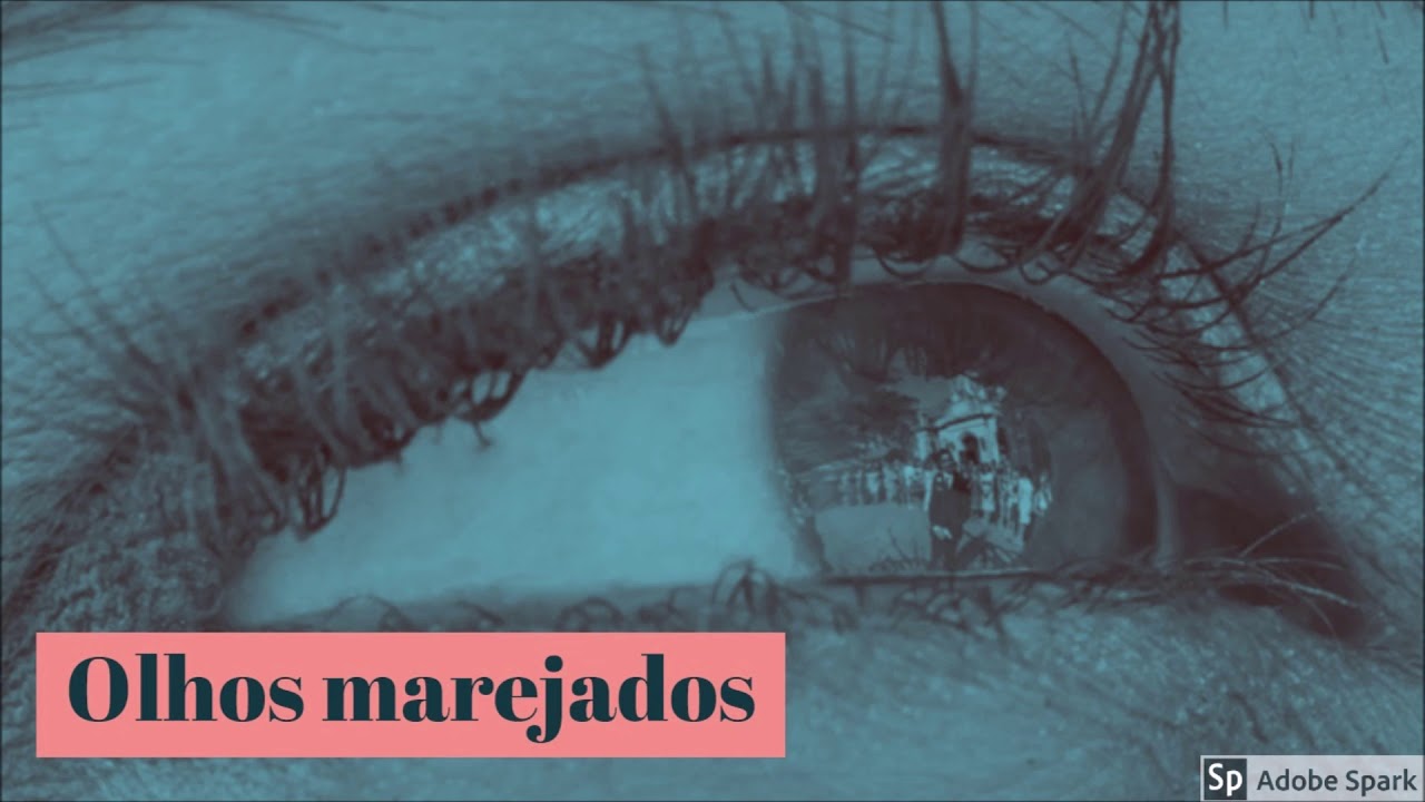Olhos marejados - YouTube