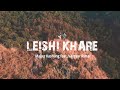 Leishi Khare Feat Vareyar Rimai Maker Kashung
