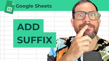How to Add Suffix to a Column of Names in Google Sheets