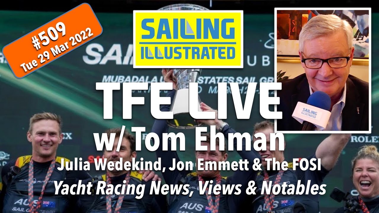 TFE LIVE #509 w/ Tom, Julia & The FOSI — SAIL GP / AC37 at BCN?