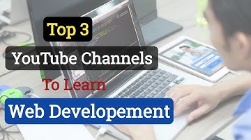 Top 3 Youtube Channels to learn Web Development| Youtube Channels to learn Web Developement #shorts