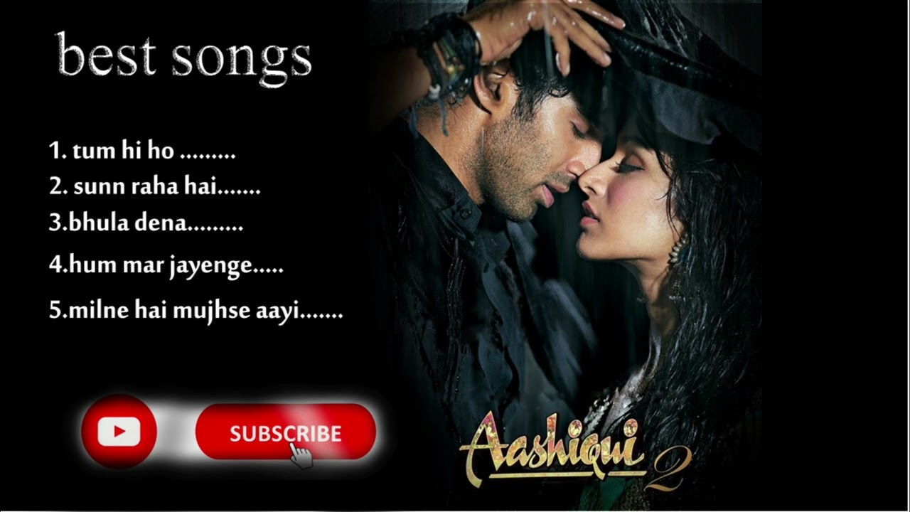 aashiqui 2 songs naa songs aashiqui 2 songs naa songs