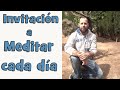 Invitación a Meditar cada Día 😇