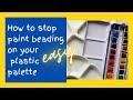 How to stop paint beading on your plastic or tin watercolour palette - fix it fast!
