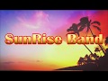 SunRise Band - Mama bed ion ellep