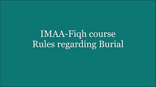 IMAA Fiqh Course- Rules regarding Burial