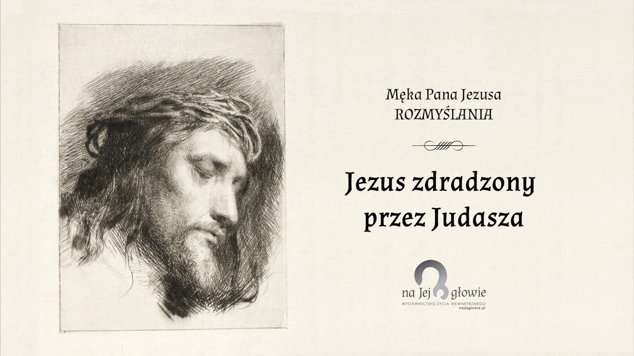 #1 Męka Pana Jezusa - rozmyślania - dołączysz duchowo?