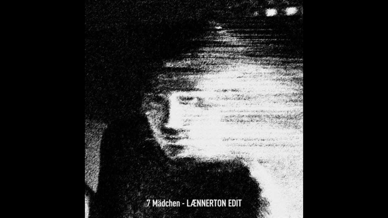 7 Mädchen - LAENNERTON EDIT