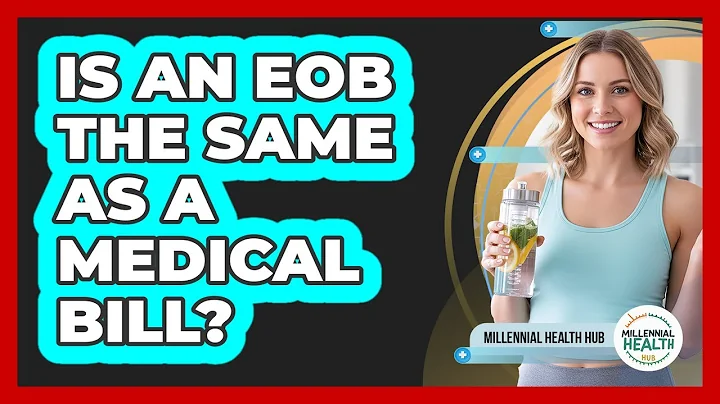 Is An EOB The Same As A Medical Bill?