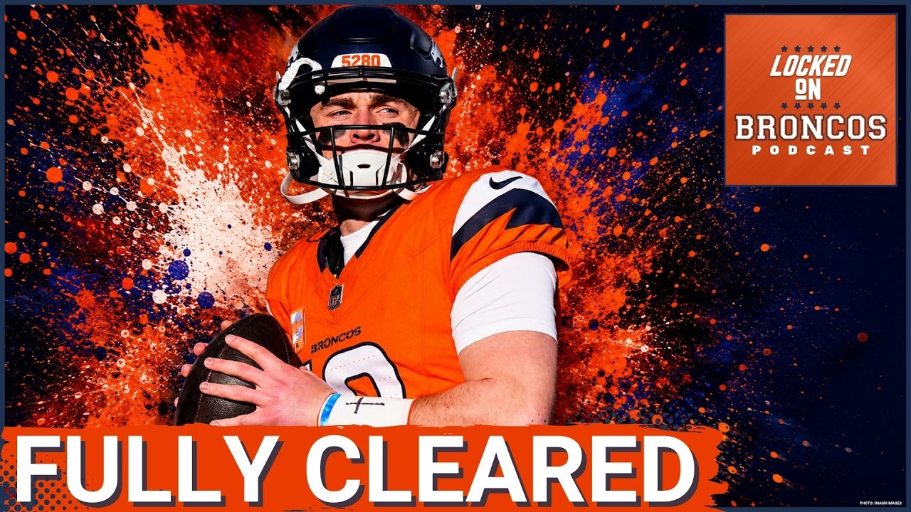 Bo Nix FULLY CLEARED For Denver Broncos Training Camp, Backup QB Battle On Horizon Bo Nix FULLY CLEARED For Denver Broncos Training Camp, Backup QB Battle On Horizon