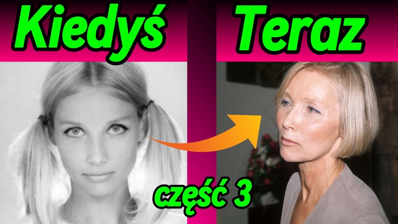 Piękne Polskie AKTORKI KIEDYŚ A TERAZ część 3