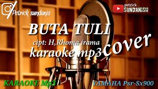 BUTA TULI||(H,RHOMA IRAMA)||YAMAHA PSR-SX900