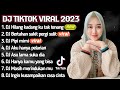 DJ TIKTOK VIRAL | DJ HILANG KADANG KU TAK TENANG - DJ BERTAHAN SAKIT PERGI SULIT- REMIX TERBARU 2023