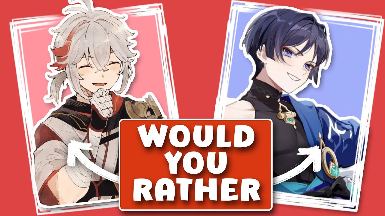 Would you rather, pt. 3 Genshin Impact