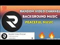 Random channel background music  copyright free  peaceful music  fc immoyeem