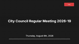 City Council Regular Meeting 2026-19