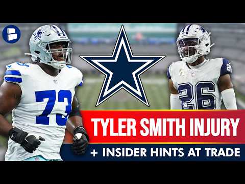 🚨 JUST IN: Tyler Smith Injury News And NFL Insider HINTS At Blockbuster Cowboys Trade Interest