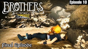 BROTHERS: A TALE OF TWO SONS GAMEPLAY | EPISODE 10 | (ANDROID, IOS) | GAMZTER