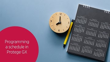 Programming a New Schedule in Protege GX