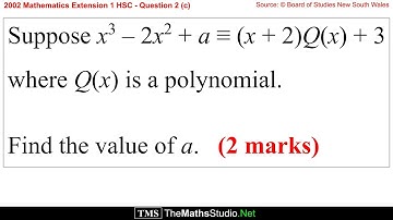 2002 Maths Extension 1 HSC Q2c Find constant term value in polynomial identity x³-2x²+a=(x+2)Q(x)+3