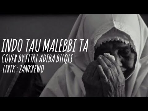 INDO (TAU MALEBBI TA) |LIRIK| COVER FITRI ADIBA BILQIS