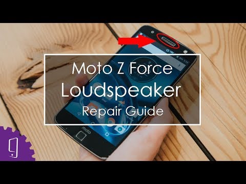 Moto Z Force Loudspeaker Repair Guide | Earpiece Repair Guide